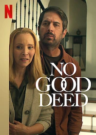 No Good Deed